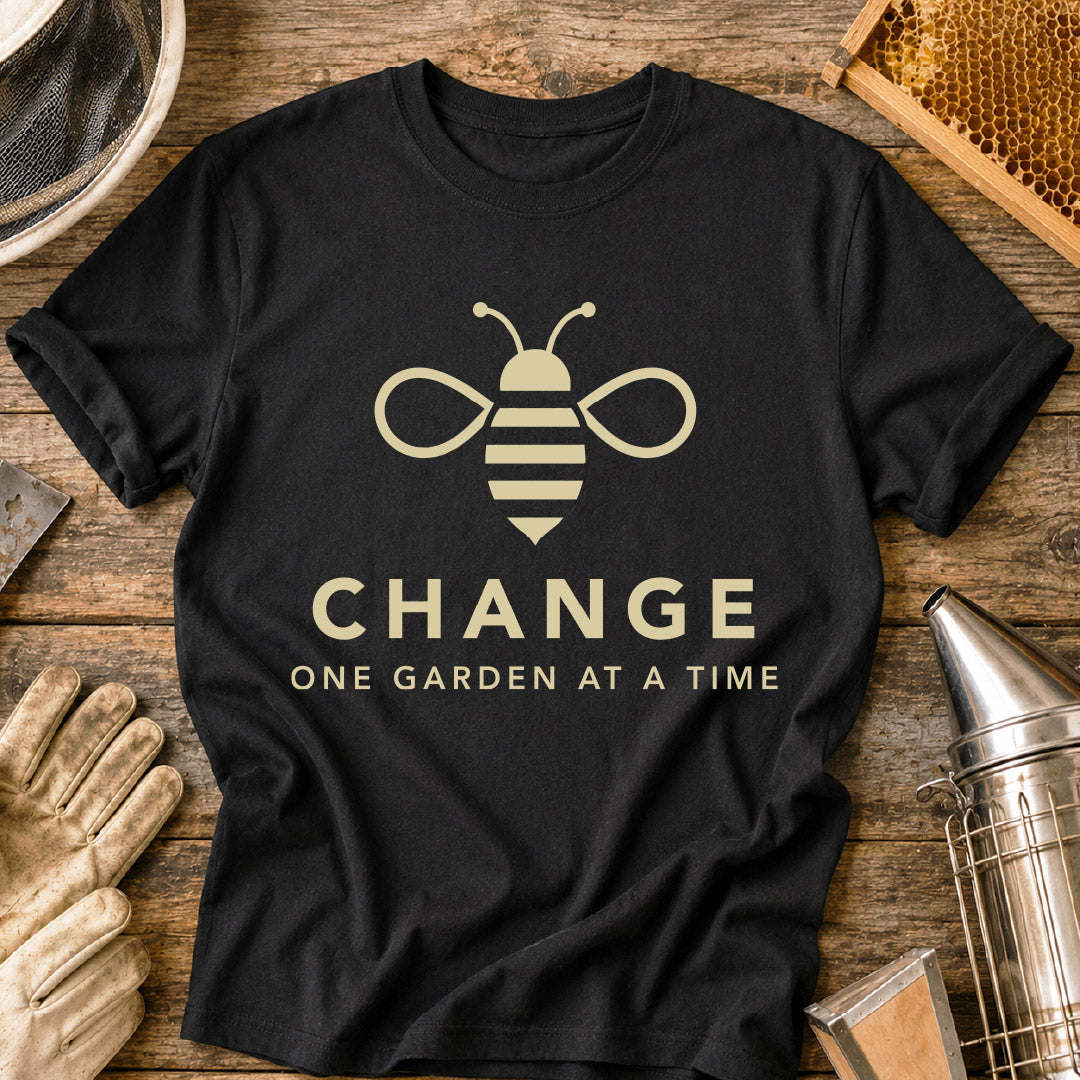 Change One Garden at a Time T-Shirt