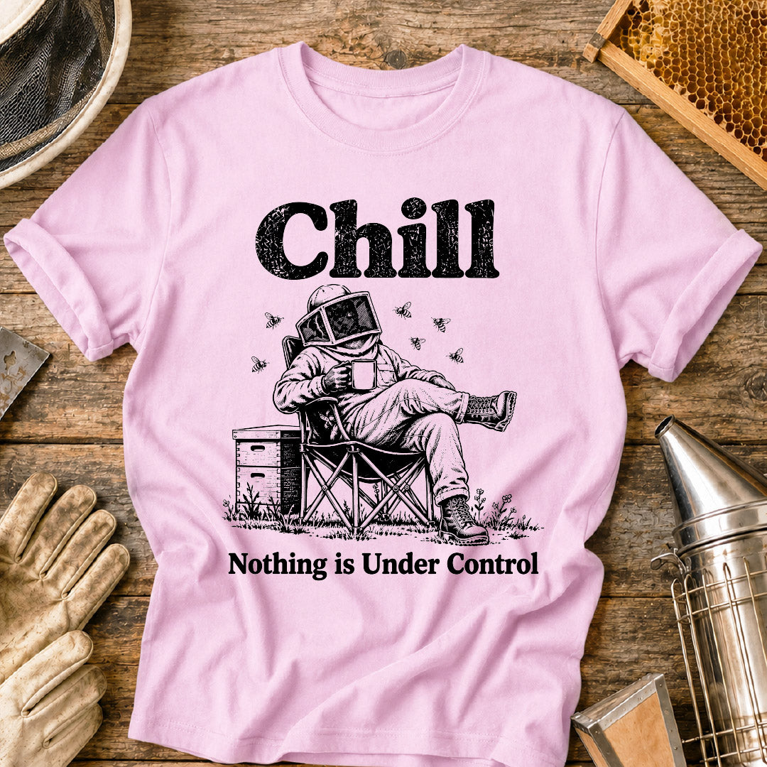 Nothing Under Control T-Shirt