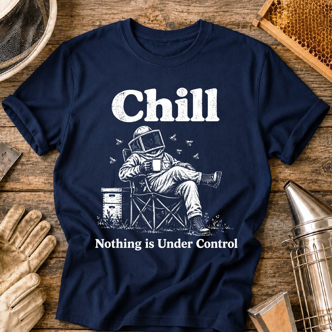Nothing Under Control T-Shirt