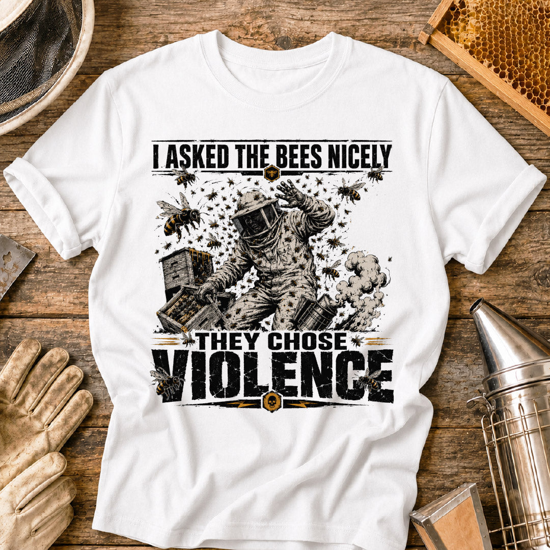The Bees Chose Violence T-Shirt