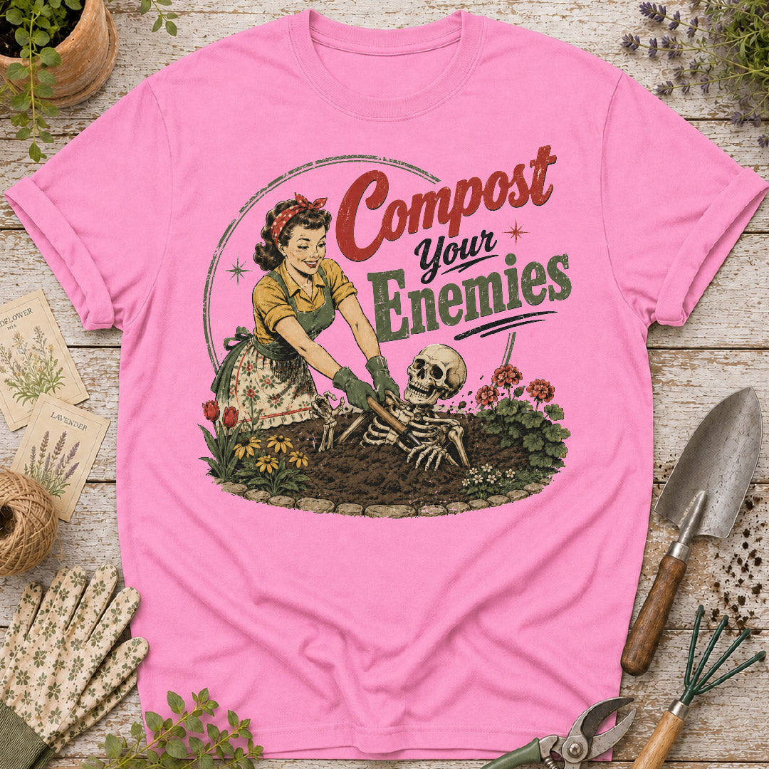 Compost Your Enemies T-Shirt
