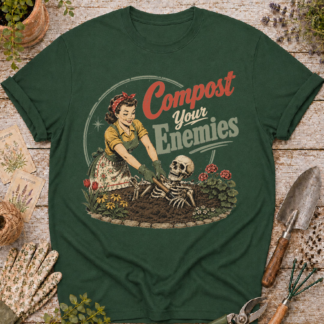 Compost Your Enemies T-Shirt
