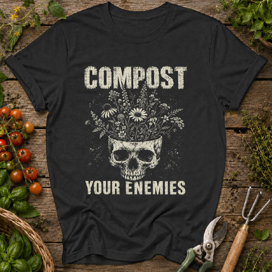 Compost Your Enemies & Wildflowers T-Shirt