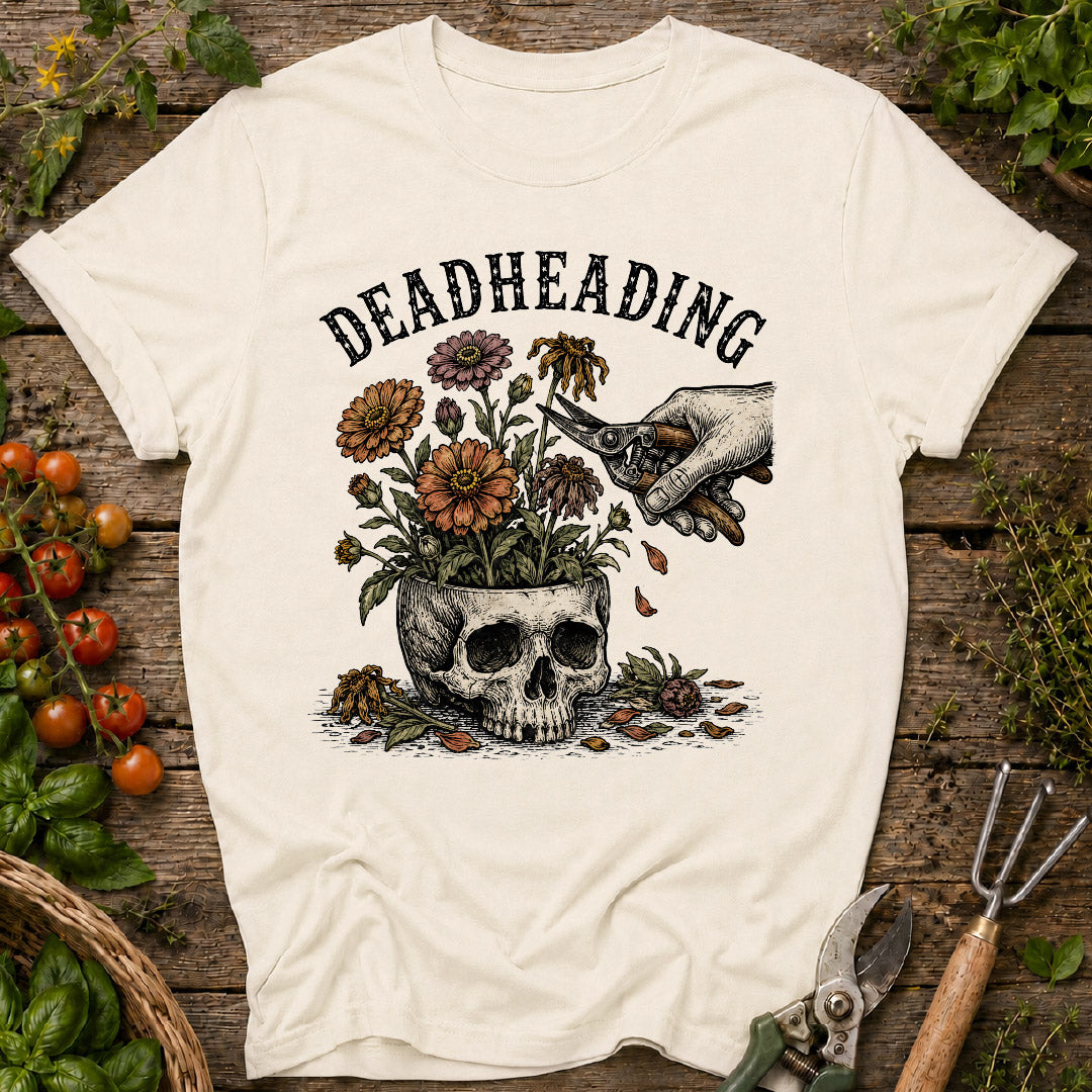 Deadheading T-Shirt