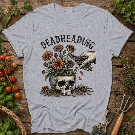 Deadheading T-Shirt