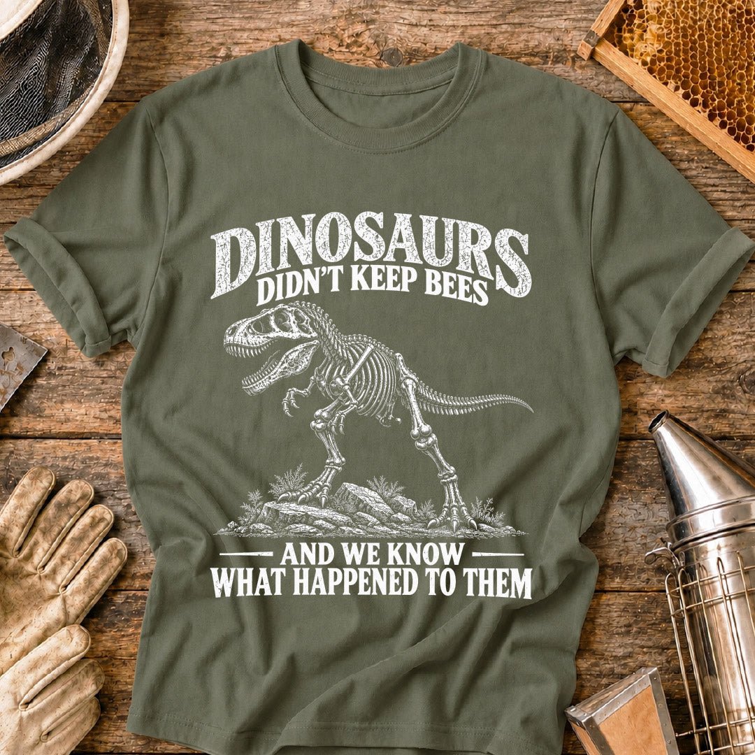 Dinosaurs Keep Bees T-Shirt
