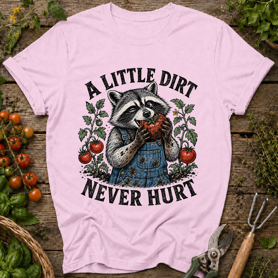 Dirt Never Hurt Raccoon T-Shirt