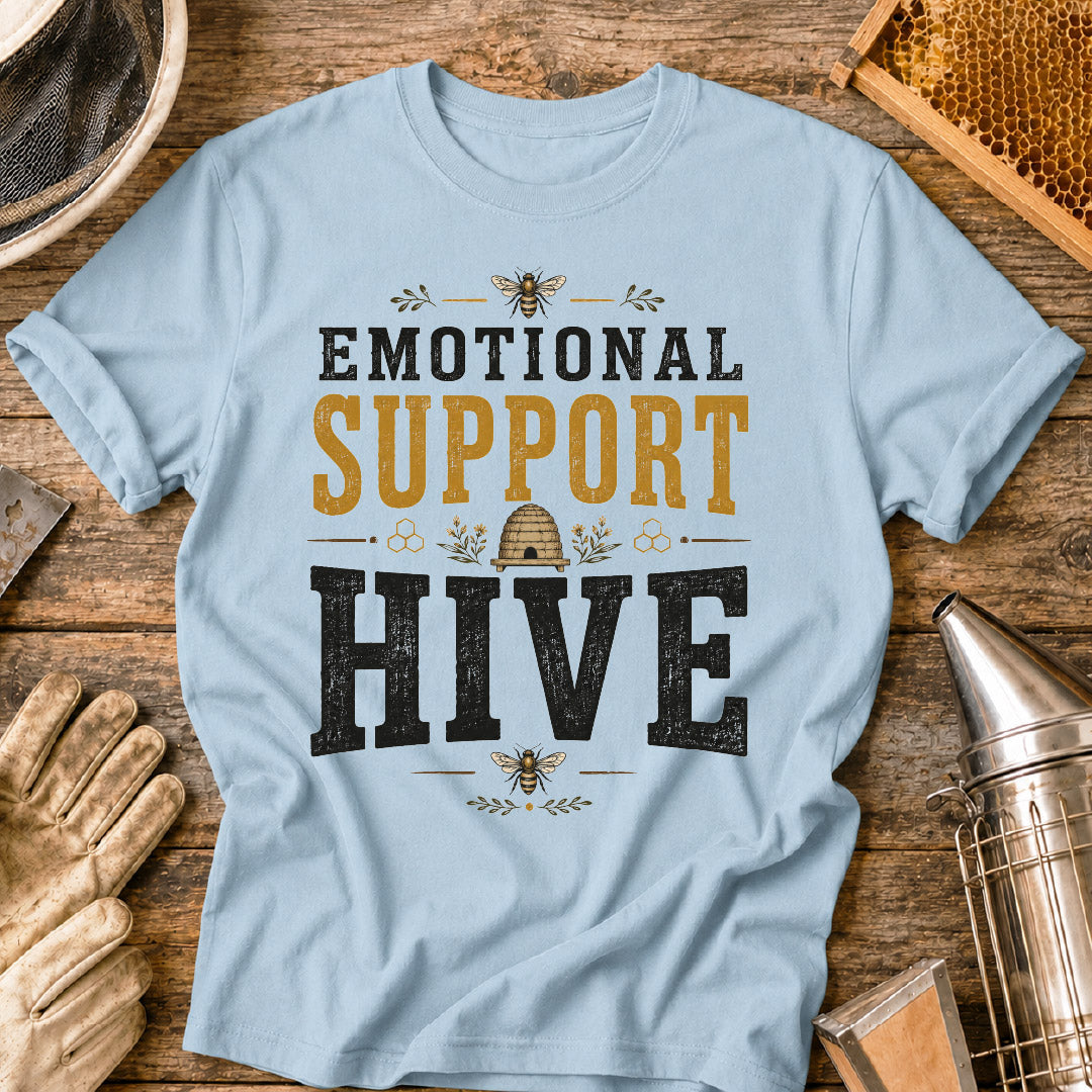 Emotional Support Hive T-Shirt