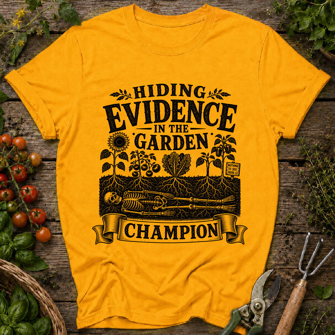 Evidence in the Garden T-Shirt