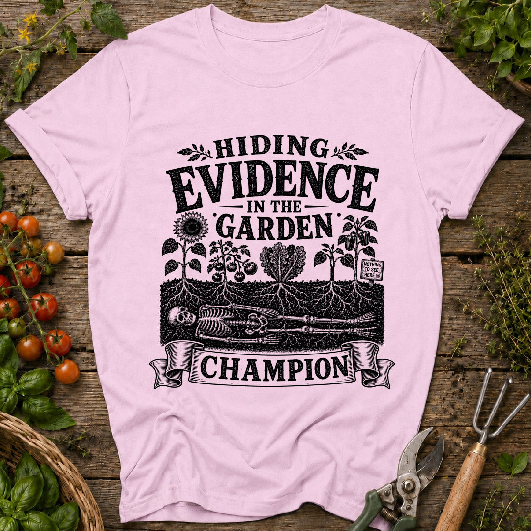 Evidence in the Garden T-Shirt