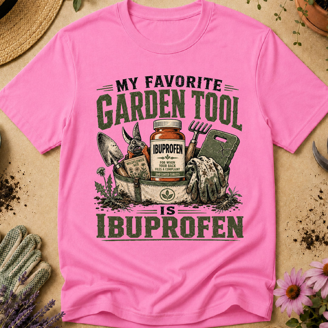 My Favorite Garden Tool T-Shirt
