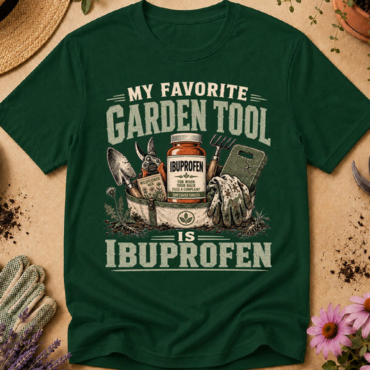 My Favorite Garden Tool T-Shirt