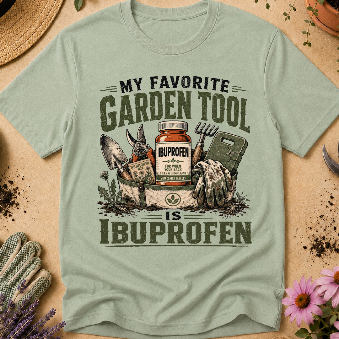 My Favorite Garden Tool T-Shirt