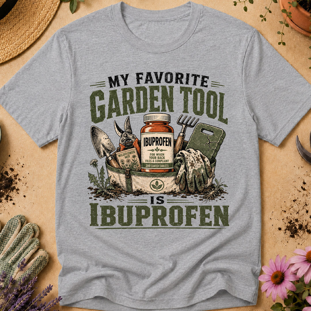 My Favorite Garden Tool T-Shirt