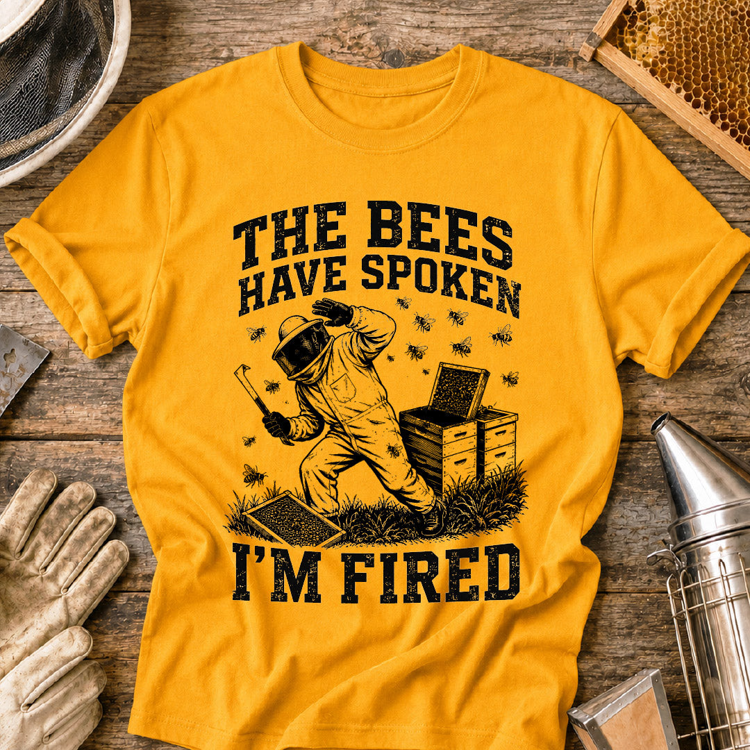 the bees have spoken, funny beekeeper shirt, beekeeping shirt, beekeeper humor, bee keeper gift, funny bee shirt, beekeeping gift, apiary shirt, honey bee shirt, gift for beekeeper