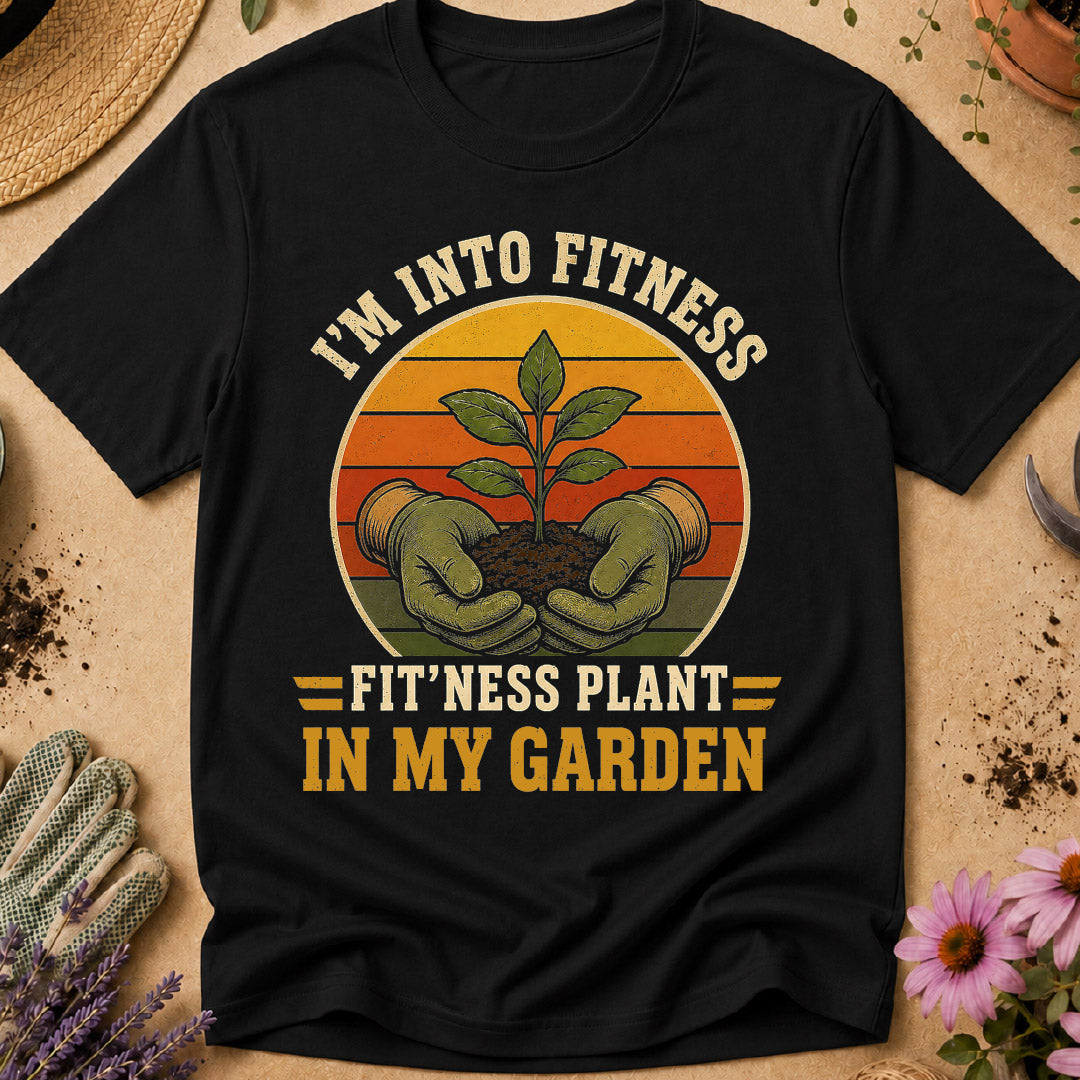 im into fitness gardening shirt, fitness plant in my garden, funny gardening shirt, gardener gift, gardening humor, plant lover shirt, vegetable gardener shirt, garden lover gift, backyard gardener, funny gardener shirt