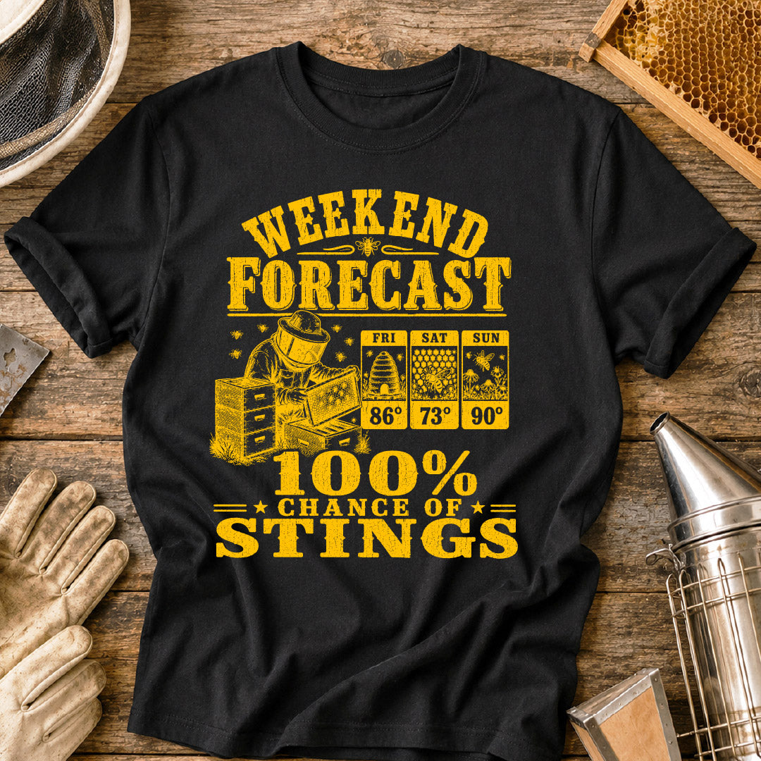 Weekend Forecast 100% Chance of Stings T-Shirt