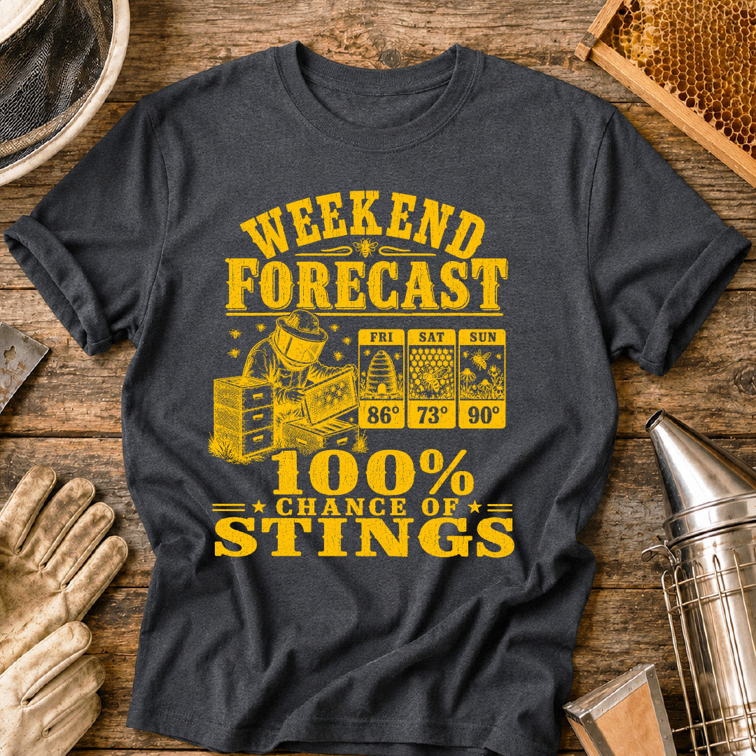 Weekend Forecast 100% Chance of Stings T-Shirt