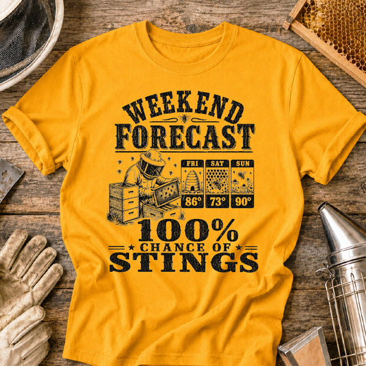 Weekend Forecast 100% Chance of Stings T-Shirt