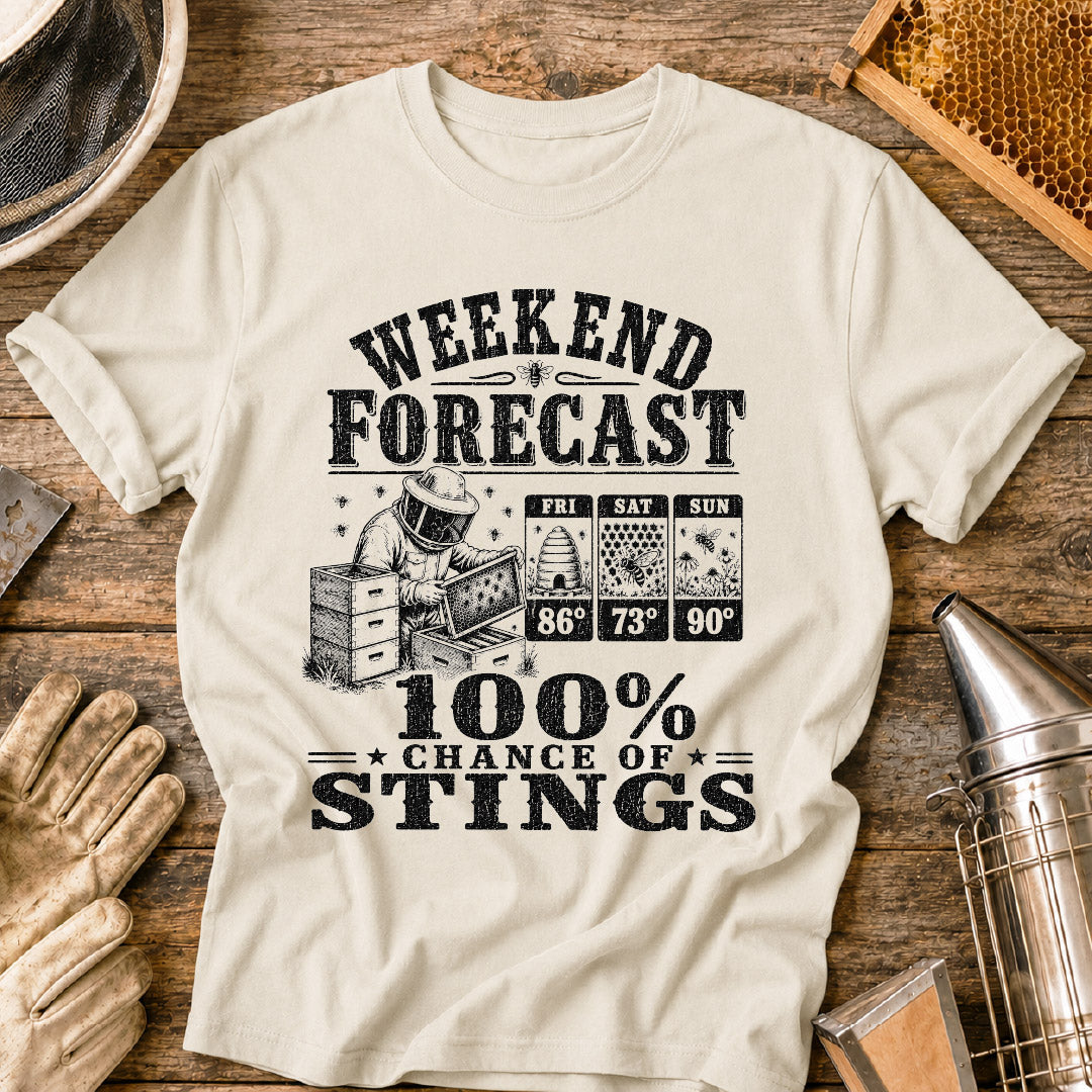 Weekend Forecast 100% Chance of Stings T-Shirt