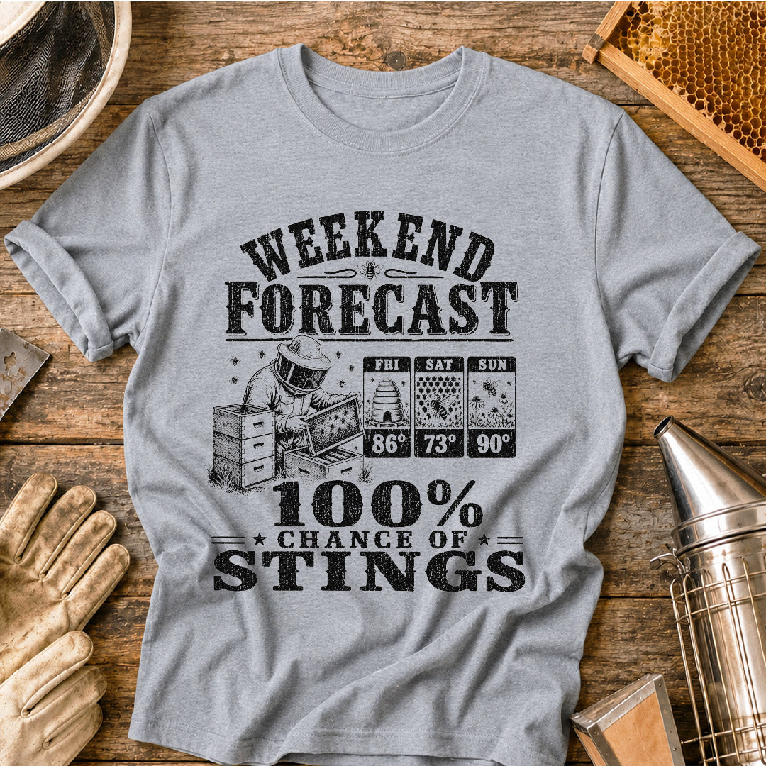 Weekend Forecast 100% Chance of Stings T-Shirt
