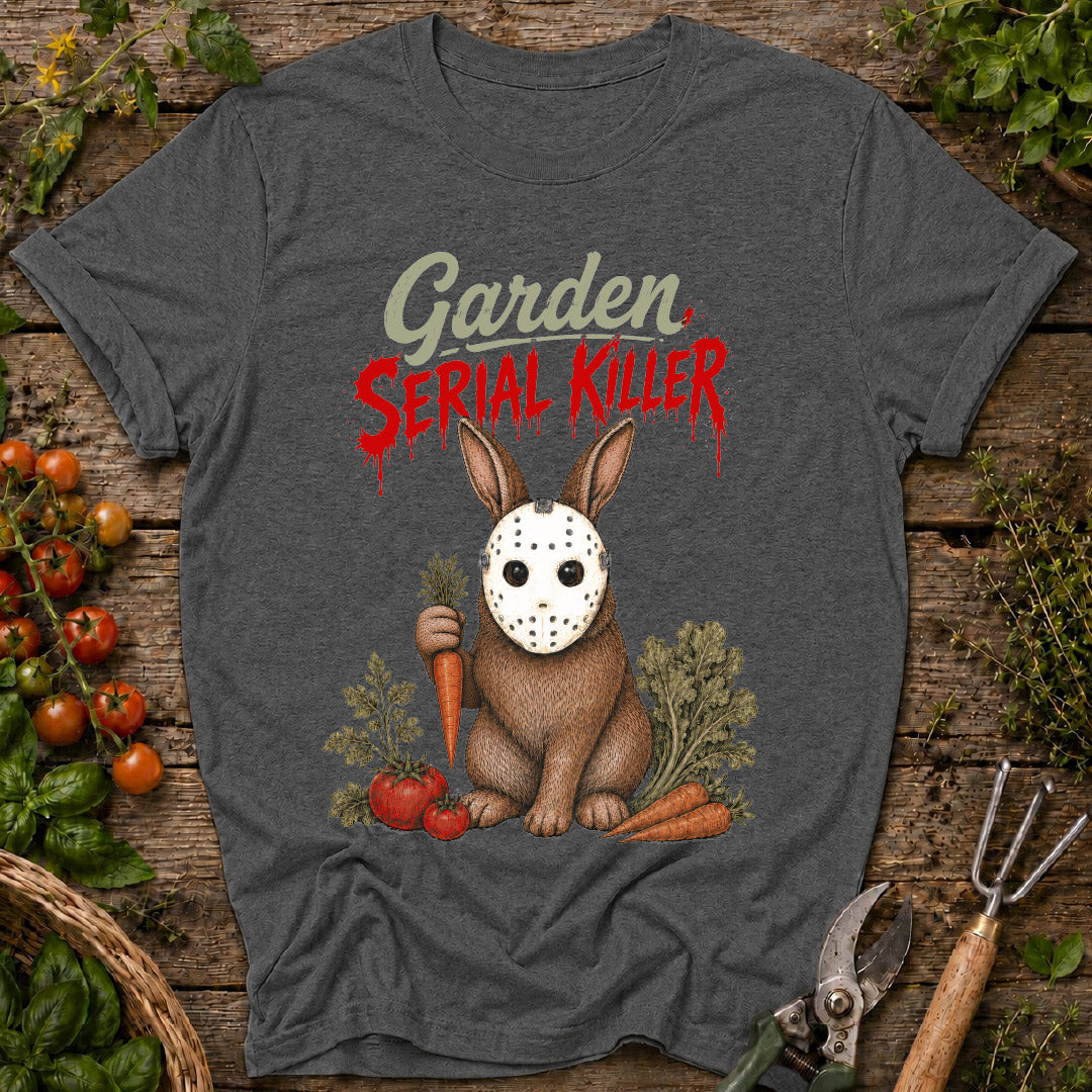 Garden Serial Killer T-Shirt