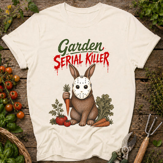 Garden Serial Killer T-Shirt