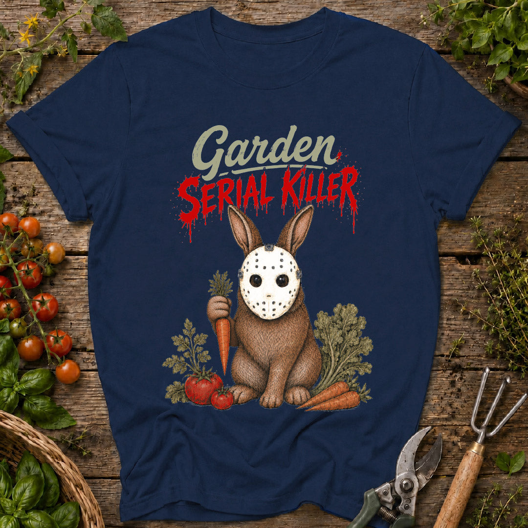 Garden Serial Killer T-Shirt