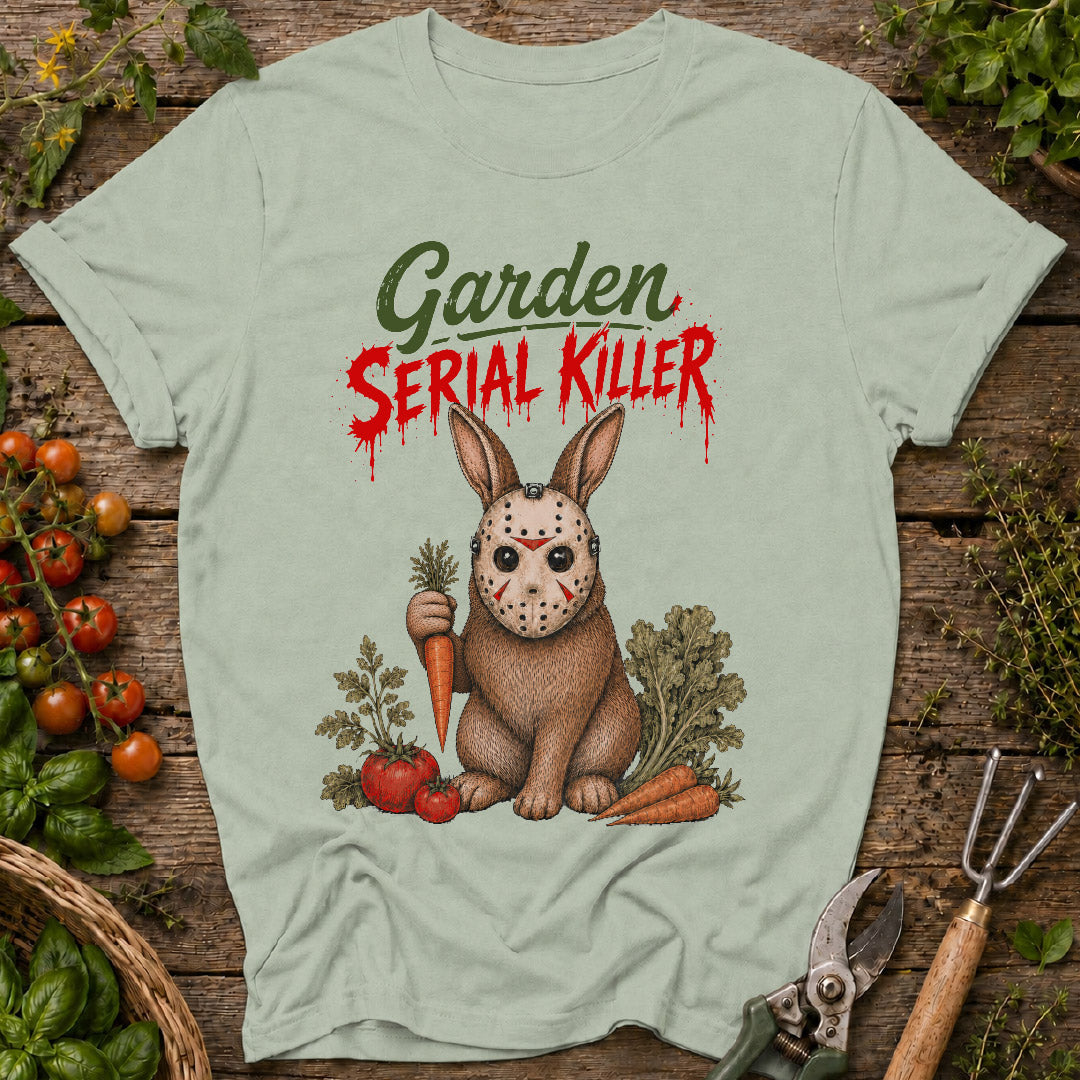 Garden Serial Killer T-Shirt