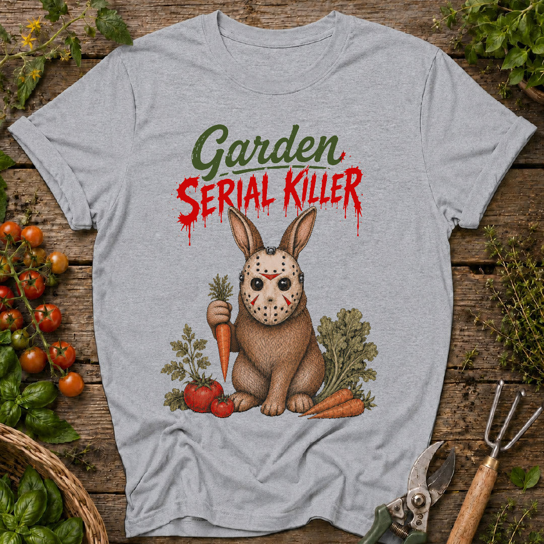 Garden Serial Killer T-Shirt