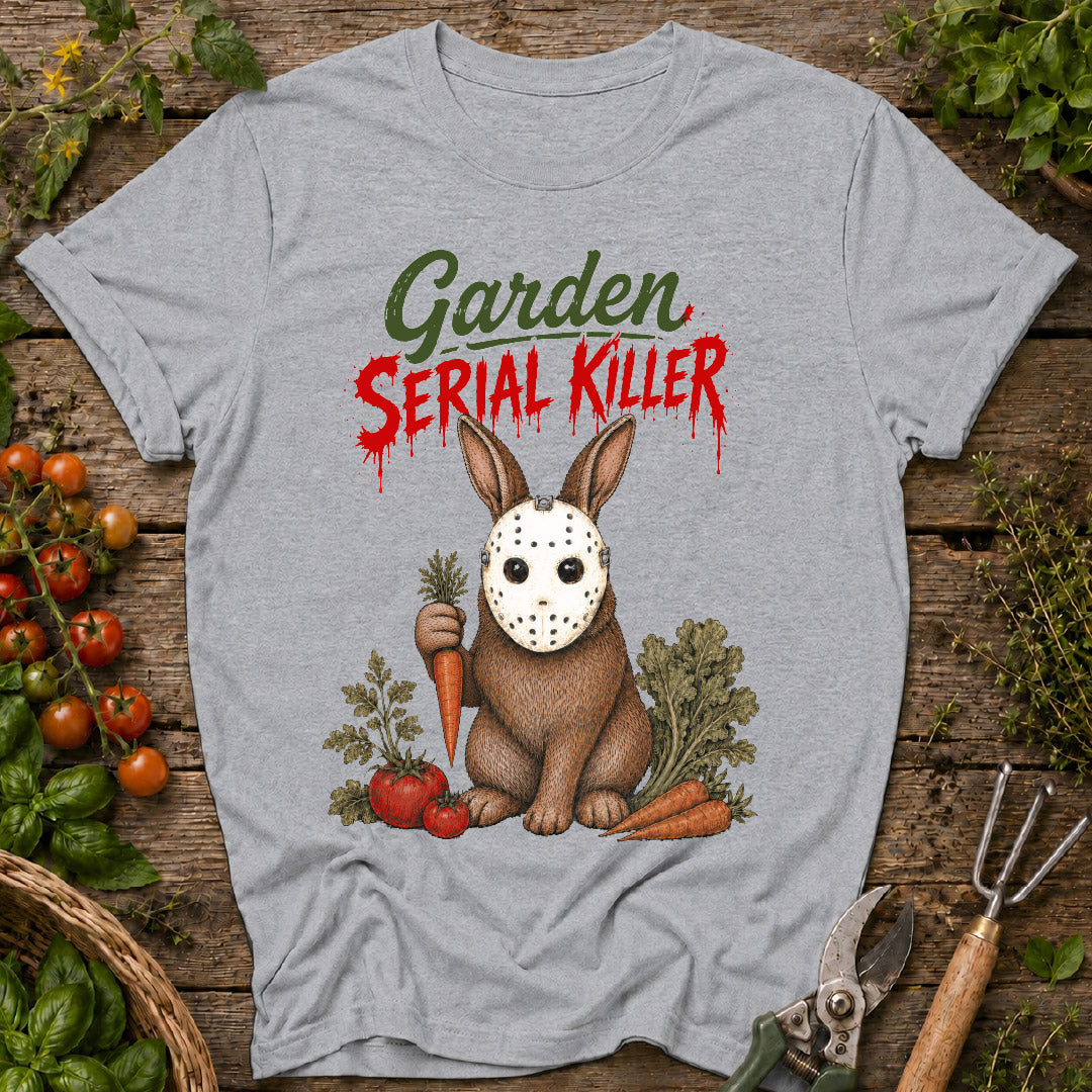 Garden Serial Killer T-Shirt