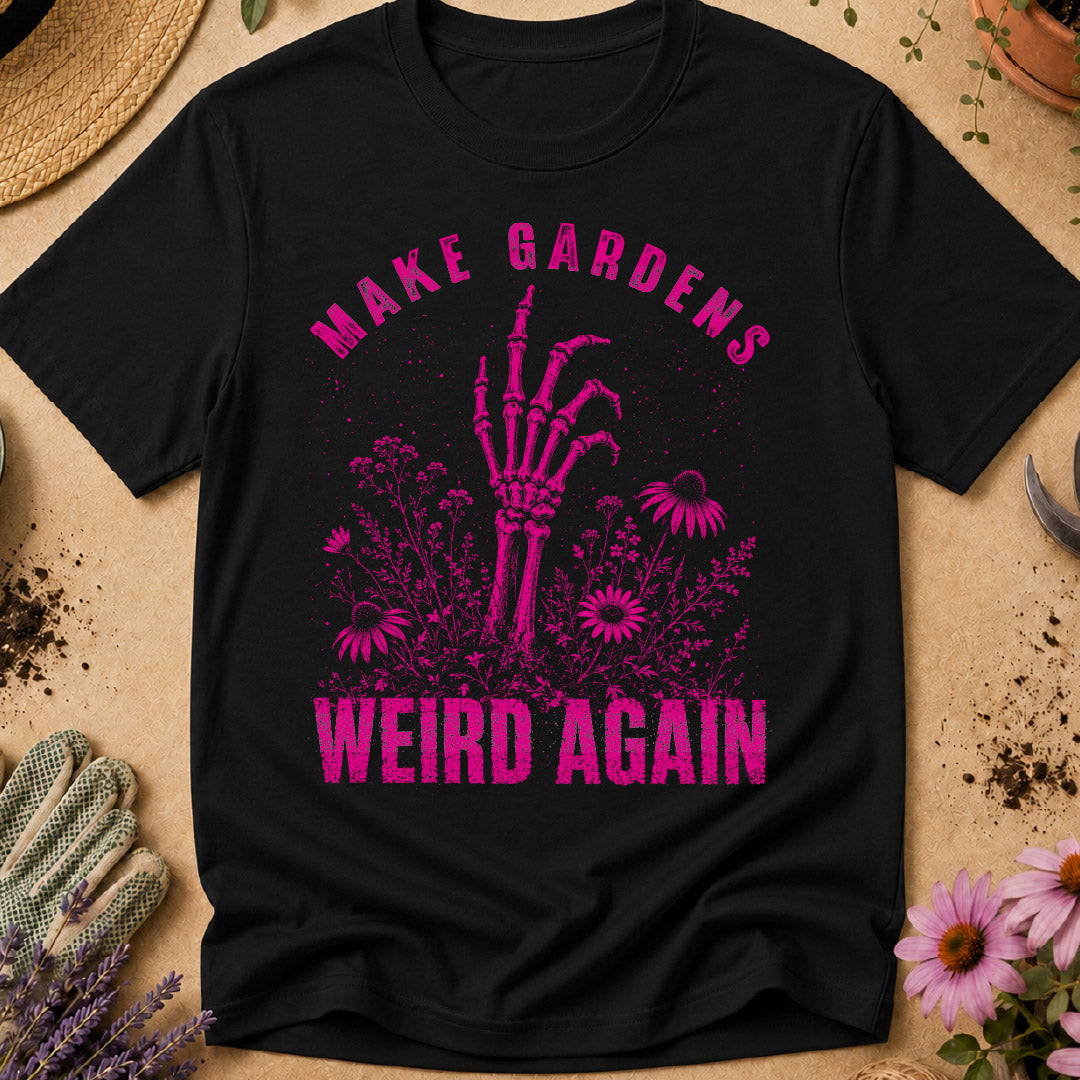 Punk Make Gardens Weird Again T-Shirt