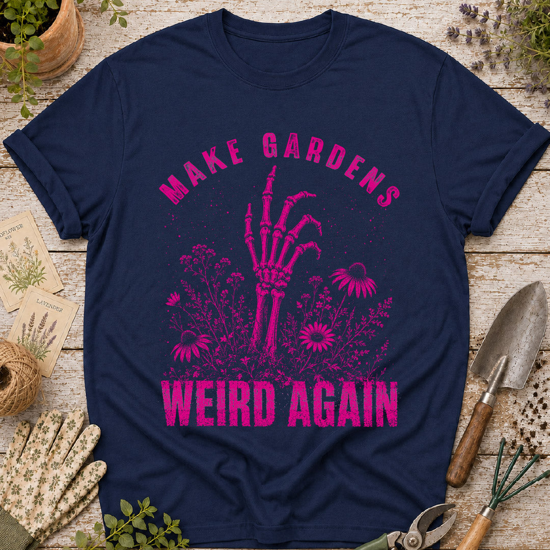 Punk Style Make Gardens Weird Again T-Shirt