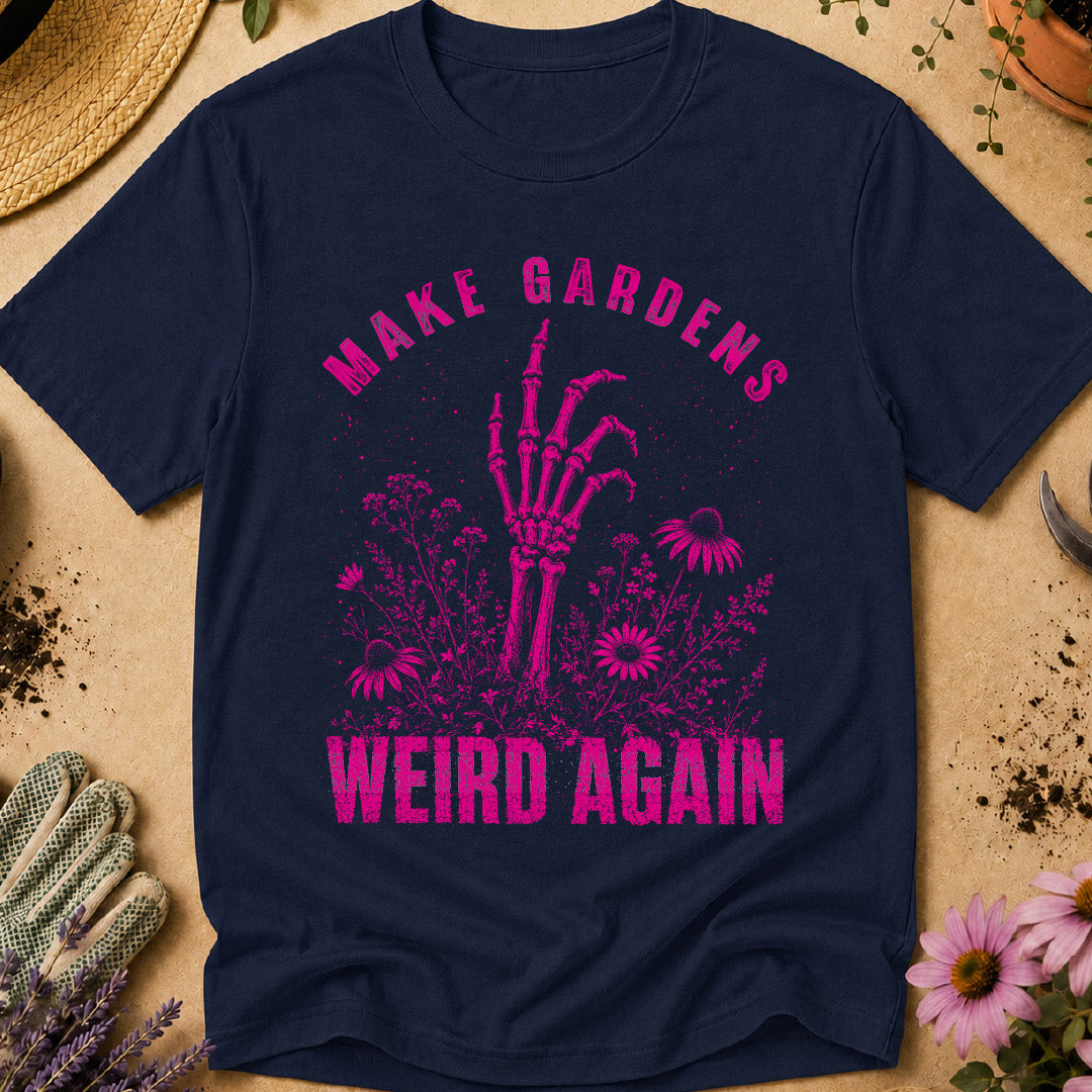 Punk Make Gardens Weird Again T-Shirt