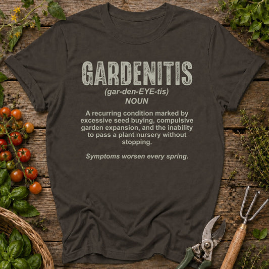 Gardenitis T-Shirt