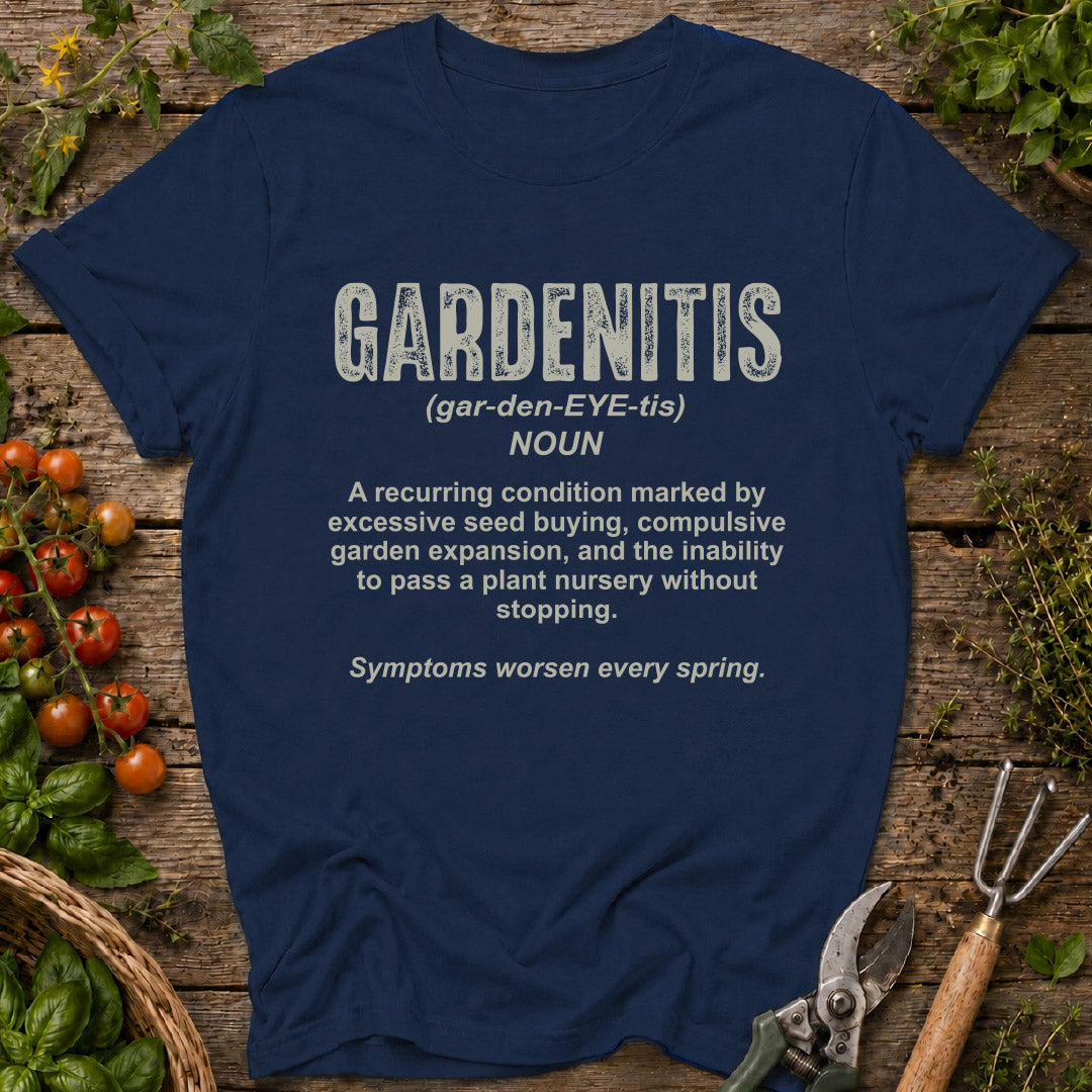 Gardenitis T-Shirt
