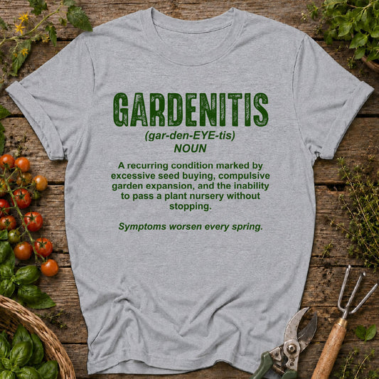 Gardenitis T-Shirt