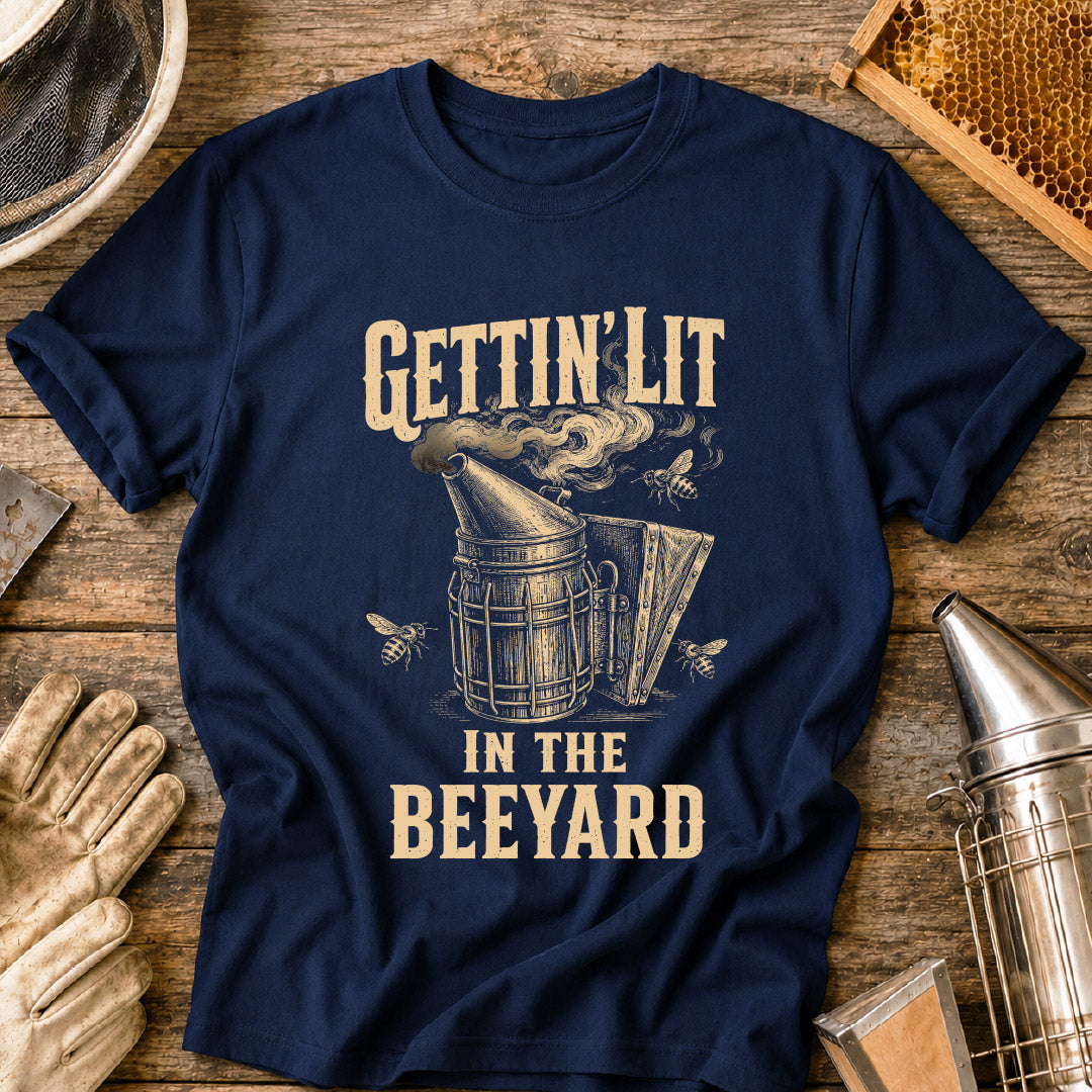 Gettin' Lit in the Beeyard T-Shirt