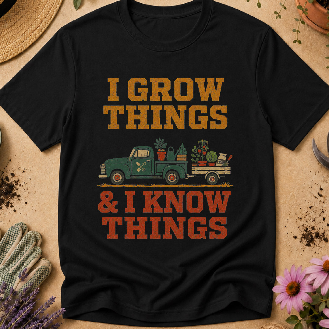 Grow Things Know Things T-Shirt