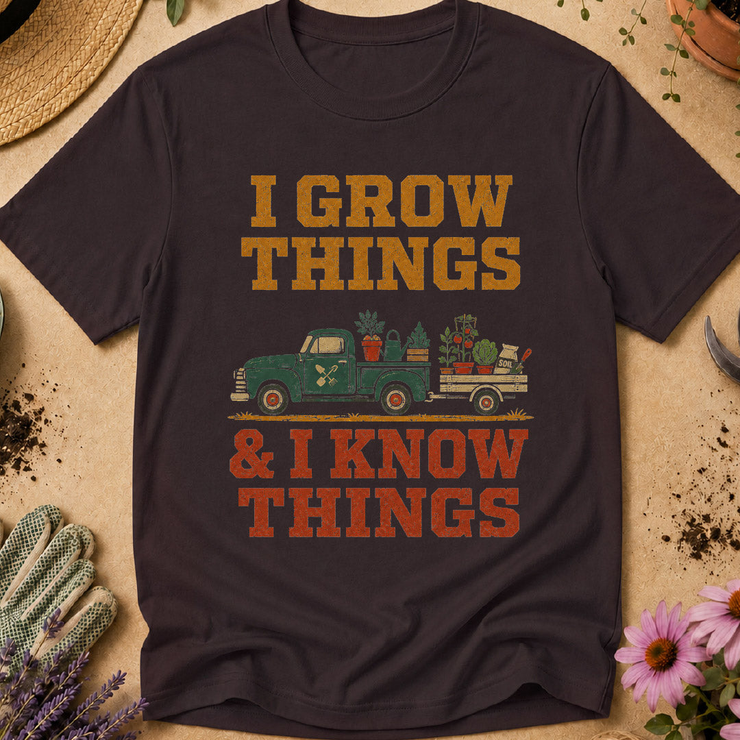 Grow Things Know Things T-Shirt