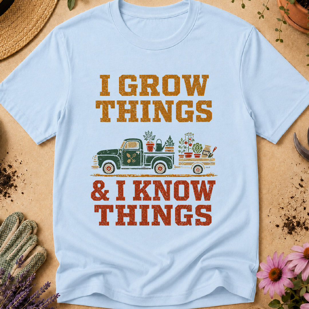 Grow Things Know Things T-Shirt