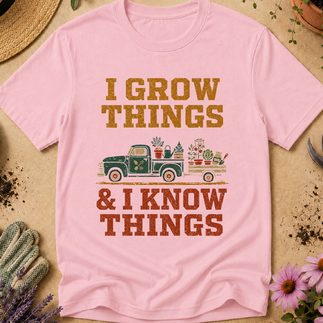 Grow Things Know Things T-Shirt