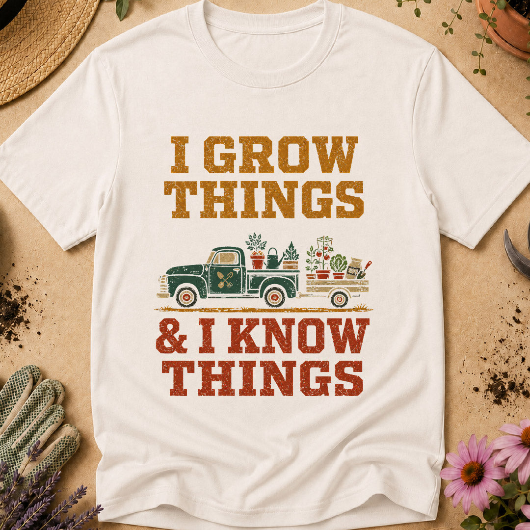 Grow Things Know Things T-Shirt