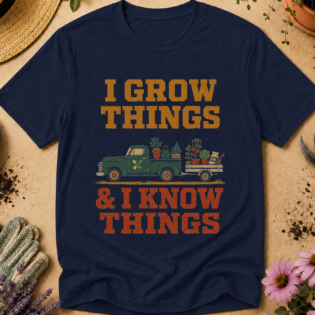 Grow Things Know Things T-Shirt