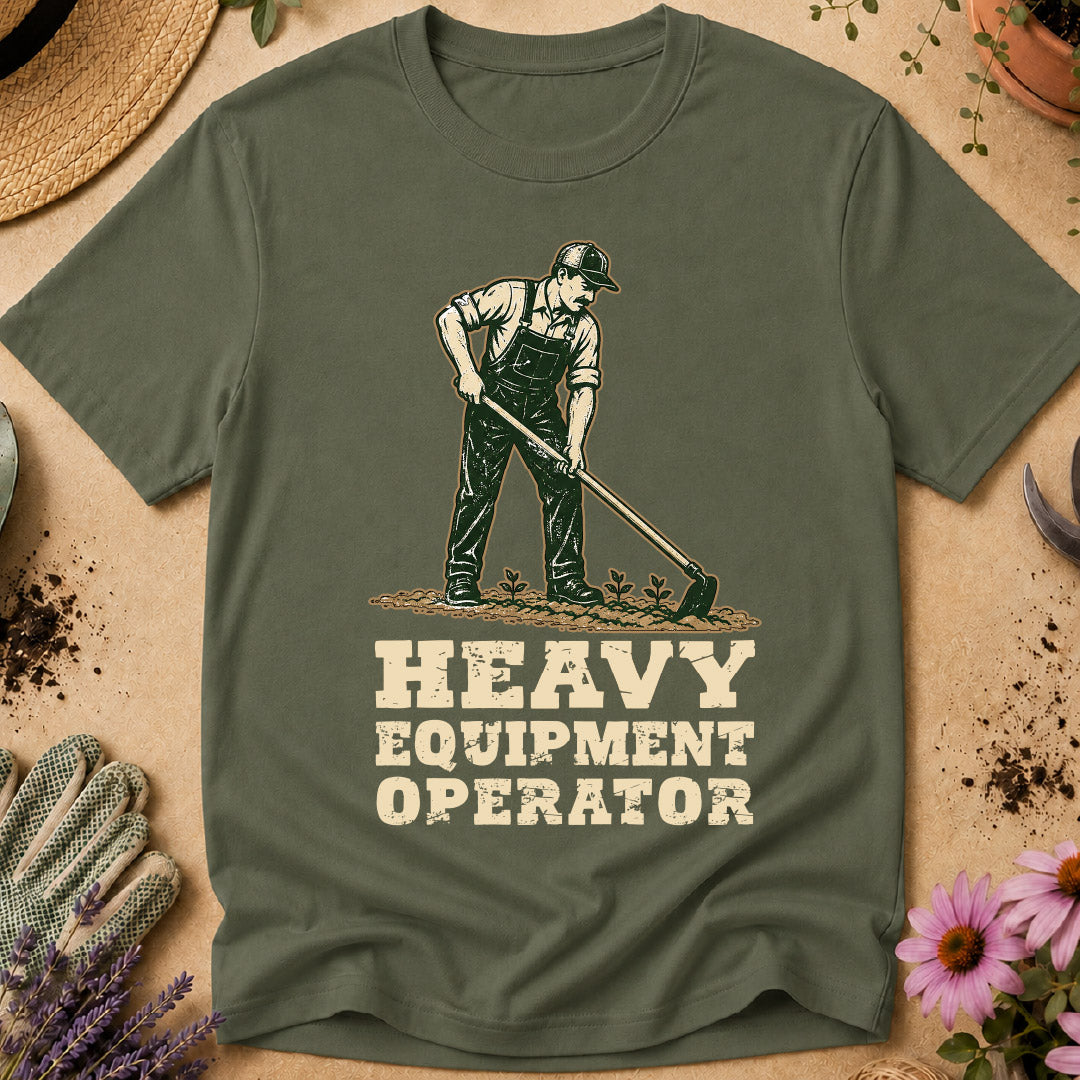 heavy equipment operator shirt, funny gardening shirt, gardener humor, gardening humor, gardener gift, garden hoe shirt, gardening shirt for men, vegetable gardener shirt, garden lover gift, funny gardener gift