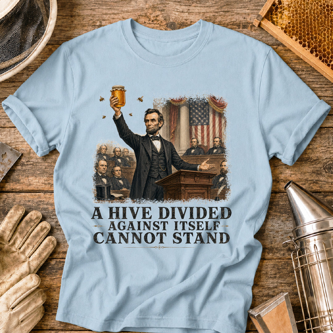 Abraham Lincoln A Hive Divided T-Shirt