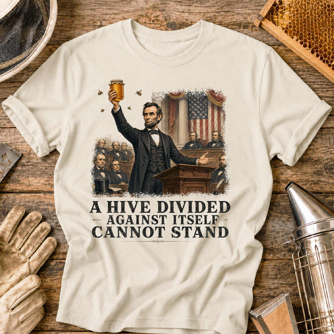 Abraham Lincoln A Hive Divided T-Shirt