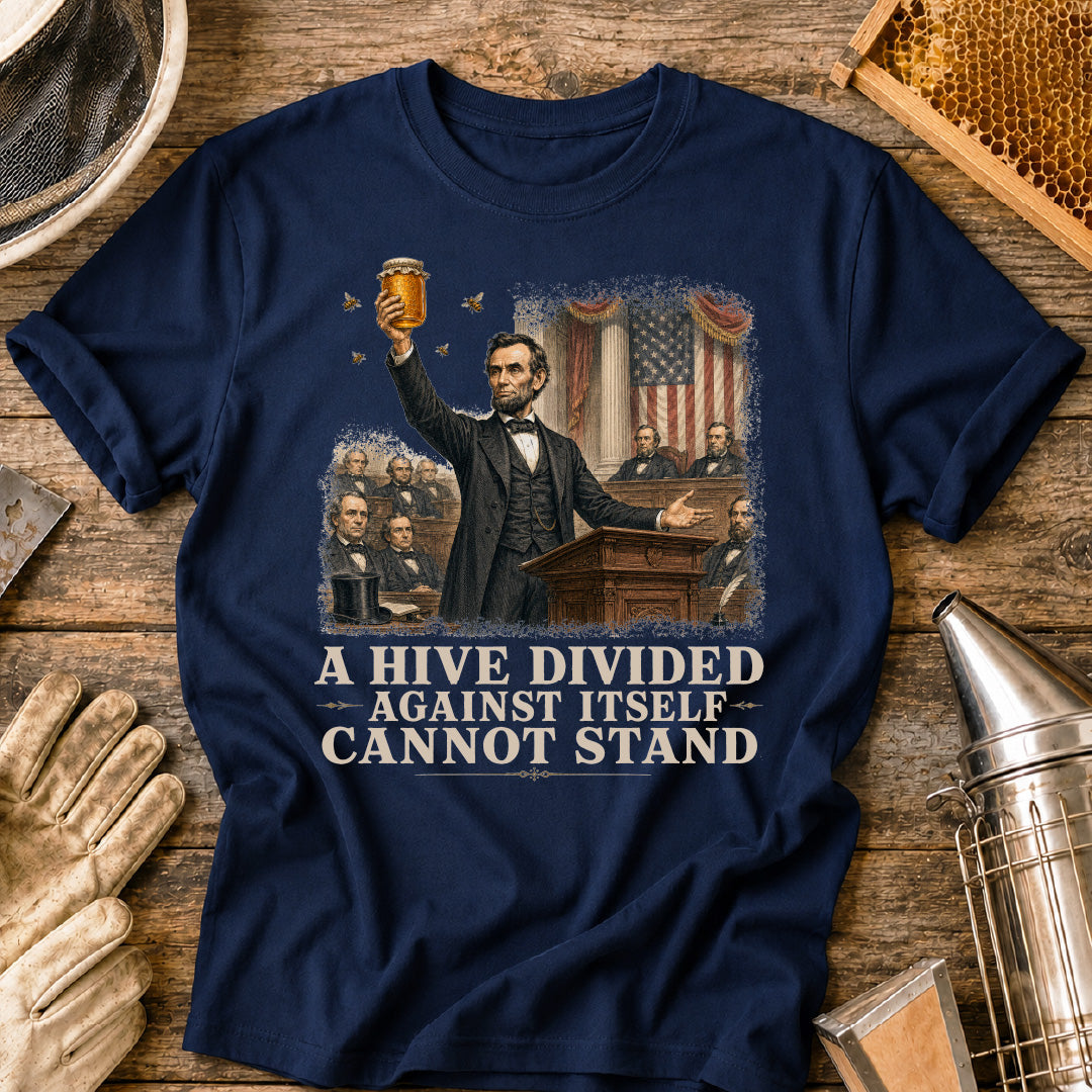 Abraham Lincoln A Hive Divided T-Shirt