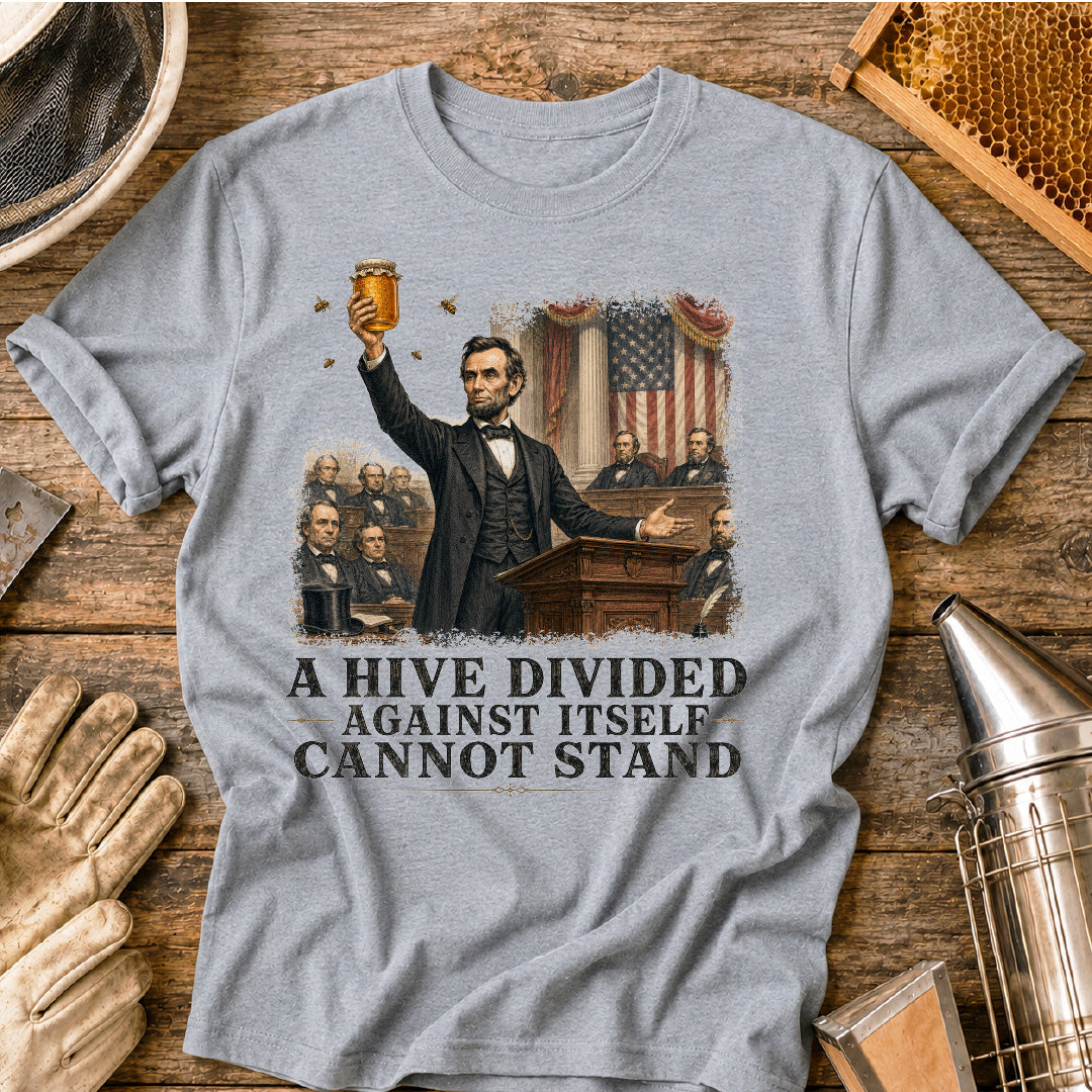 Abraham Lincoln A Hive Divided T-Shirt