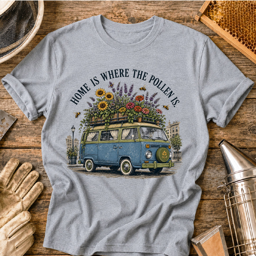 Home is Where the Pollen is T-Shirt